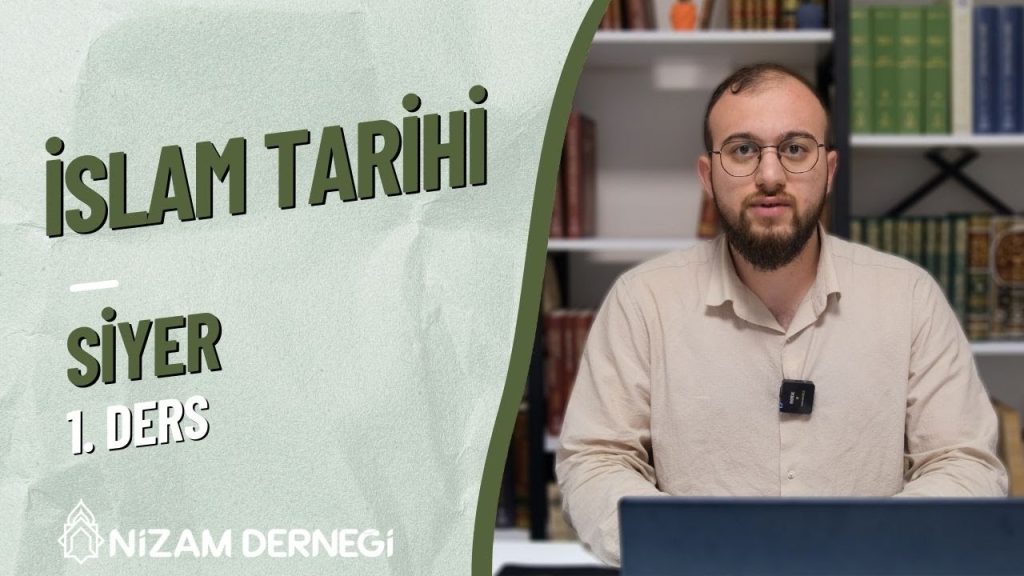 Siyer’i-Nebi | 1.Ders (İslam Tarihi ve Literatürüne Genel Bakış)
